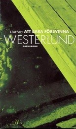 Bild på bokomslag för Att bara försvinna