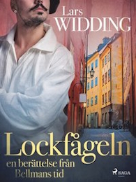 Bild på bokomslag för Lockfågeln : en berättelse från Bellmans tid