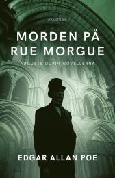 Bild på bokomslag för Morden på Rue Morgue : Auguste Dupin-novellerna