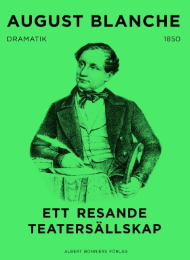 Omslagsbild för Ett resande teatersällskap [i tryck 1850]