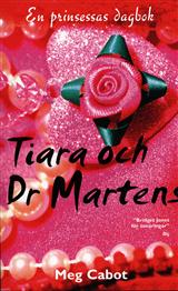 Omslagsbild för Tiara och Dr. Martens : en prinsessas dagbok