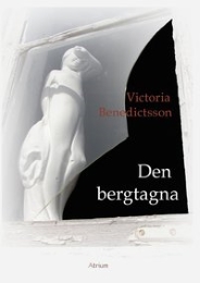 Omslagsbild för Den bergtagna : en kärlekens tragedi