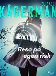 Bild på bokomslag för Resa på egen risk
