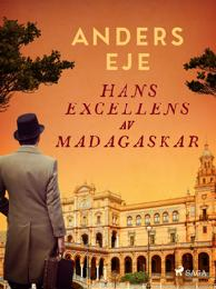 Bild på bokomslag för Hans excellens av Madagaskar