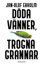 Bild på bokomslag för Döda vänner, trogna grannar