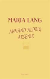 Bild på bokomslag för Använd aldrig arsenik