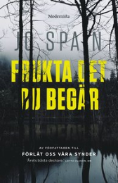Bild på bokomslag för Frukta det du begär